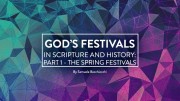 God’s Festivals in Scripture Part 1 Spring Festivals