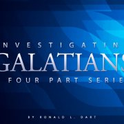 Investigating Galatians: A four part series