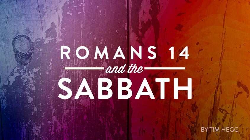 Romans 14 and the Sabbath Commandment