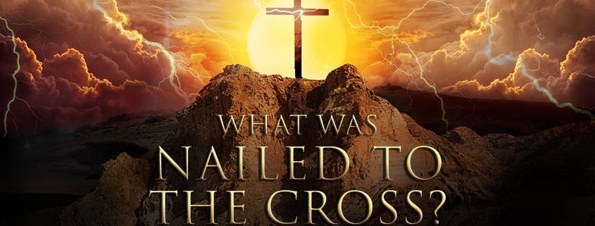 What was nailed to the cross? By JK McKee
